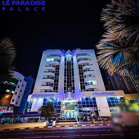 Le Paradise Palace Hotel Dubaj Zewnętrze zdjęcie